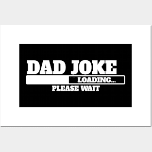 Mens Dad joke Loading please wait, Expecting Father Funny Slogan t shirt Posters and Art